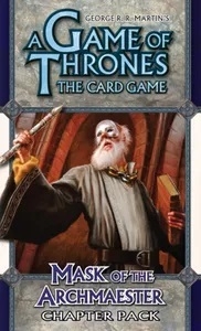   : ī - ũ  A Game of Thrones: The Card Game - Mask of the Archmaester