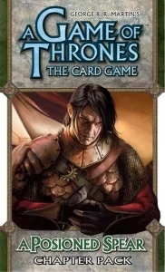   : ī -  Ǿ A Game of Thrones: The Card Game - A Poisoned Spear