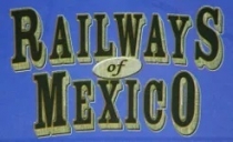  Ͽ  ߽ Railways of Mexico