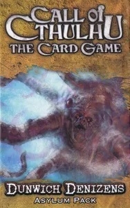  ũ θ: ī - ġ ֹ ź Ȯ Call of Cthulhu: The Card Game - Dunwich Denizens Asylum Pack