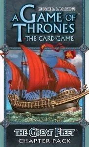   : ī - Ŵ Դ A Game of Thrones: The Card Game - The Great Fleet