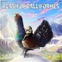  Ŭ   Clash of Galliformes