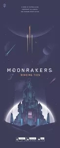  Ŀ: ε Ÿ Moonrakers: Binding Ties