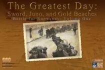   : ҵ غ, ֳ غ,  غ The Greatest Day: Sword, Juno, and Gold Beaches