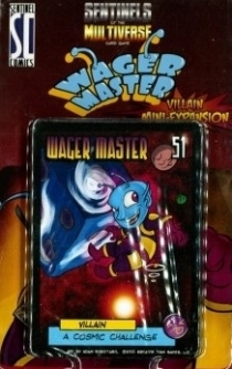 Ƽ Ƽ:    ĳ Sentinels of the Multiverse: Wager Master Villain Character