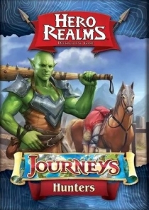   :  -  Hero Realms: Journeys – Hunters