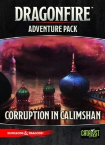  巡̾: 庥ó - Į  Dragonfire: Adventures – Corruption in Calimshan